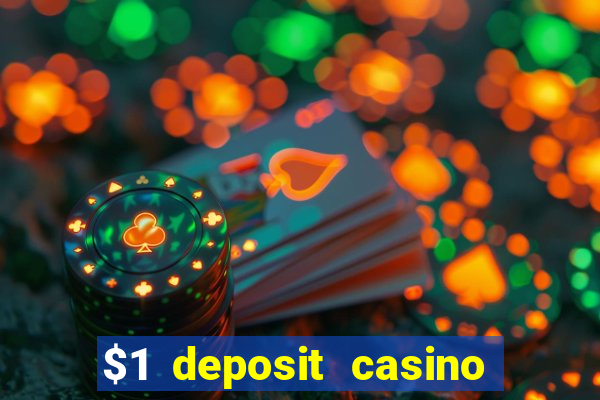 $1 deposit casino 2018 nz